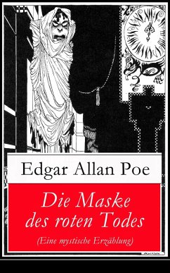 Die Maske des roten Todes (Eine mystische Erzählung) (eBook, ePUB) - Poe, Edgar Allan