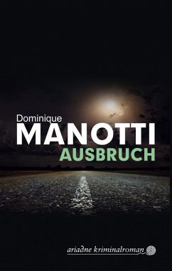 Ausbruch (eBook, ePUB) - Manotti, Dominique