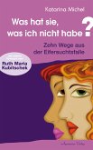 Was hat sie, was ich nicht habe (eBook, PDF)