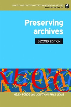 Preserving Archives (eBook, PDF) - Forde, Helen; Rhys-Lewis, Jonathan