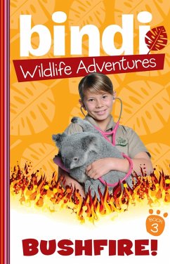 Cover Bindi Wildlife Adventures 3: Bushfire (eBook, ePUB)