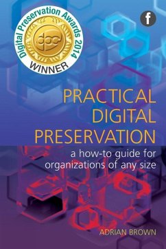 Practical Digital Preservation (eBook, PDF) - Brown, Adrian