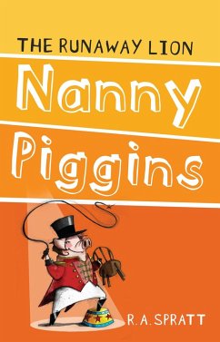 Nanny Piggins And The Runaway Lion 3 (eBook, ePUB) - Spratt, R. A.