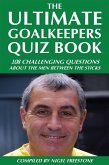 Ultimate Goalkeepers Quiz Book (eBook, PDF)