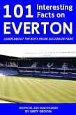 101 Interesting Facts on Everton (eBook, ePUB)