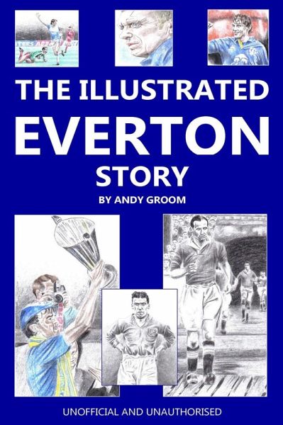 Illustrated Everton Story (eBook, PDF) Illustrated Everton Story (eBook, PDF)