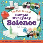 The Kid's Book of Simple Everyday Science (eBook, ePUB)