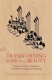 Transforming Loss into Beauty (eBook, PDF) Transforming Loss into Beauty (eBook, PDF)