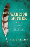 Warrior Mother (eBook, ePUB)