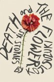 Death and The Flower (eBook, ePUB) Death and The Flower (eBook, ePUB)