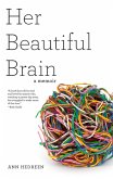 Her Beautiful Brain (eBook, ePUB)