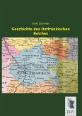Geschichte des Ostfränkischen Reiches Geschichte des Ostfränkischen Reiches