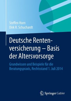 Deutsche Rentenversicherung - Basis der Altersvorsorge - Horn, Steffen;Schuchardt, Dirk R.