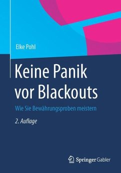 Keine Panik vor Blackouts - Pohl, Elke