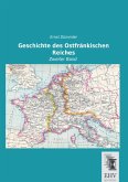 Geschichte des Ostfränkischen Reiches Geschichte des Ostfränkischen Reiches