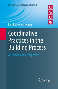 Coordinative Practices in the Building Process - Christensen, Lars Rune