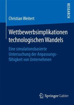 Wettbewerbsimplikationen technologischen Wandels - Weitert, Christian