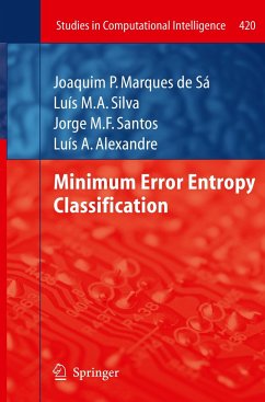 Minimum Error Entropy Classification - Marques de Sá, Joaquim P.;Silva, Luís M.A.;Santos, Jorge M.F.