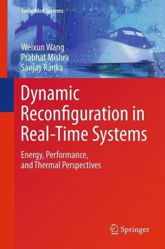 Dynamic Reconfiguration in Real-Time Systems - Wang, Weixun;Mishra, Prabhat;Ranka, Sanjay