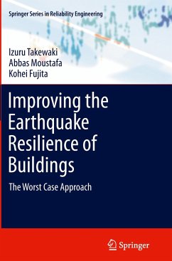 Improving the Earthquake Resilience of Buildings - Takewaki, Izuru;Moustafa, Abbas;Fujita, Kohei