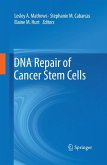 DNA Repair of Cancer Stem Cells DNA Repair of Cancer Stem Cells