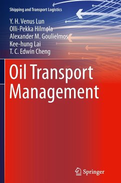 Oil Transport Management - Lun, Y. H. V.;Hilmola, Olli-Pekka;Goulielmos, Alexander M.