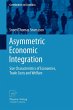 Asymmetric Economic Integration - Bild 1