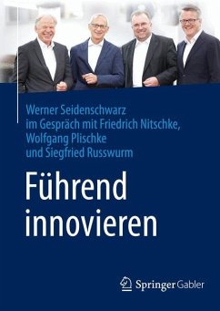 Führend innovieren - Seidenschwarz, Werner;Nitschke, Friedrich;Plischke, Wolfgang