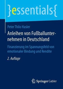 Anleihen von Fußballunternehmen in Deutschland - Hasler, Peter Thilo