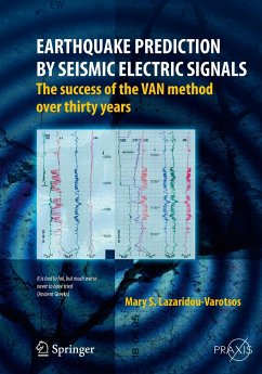 Earthquake Prediction by Seismic Electric Signals - Lazaridou-Varotsos, Mary S.