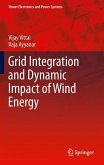 Grid Integration and Dynamic Impact of Wind Energy