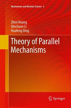 Theory of Parallel Mechanisms - Huang, Zhen;Li, Qinchuan;Ding, Huafeng
