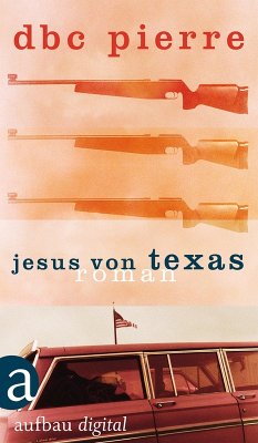 Jesus von Texas (eBook, ePUB) - Pierre, Dbc