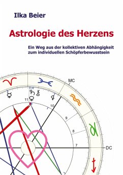 Astrologie des Herzens - Beier, Ilka