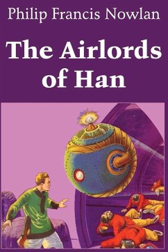 The Airlords of Han - Nowlan, Philip Francis