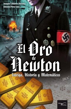 El oro de Newton - Collantes Hernáez, Joaquín; Pérez Sanz, Antonio . . . [et al.