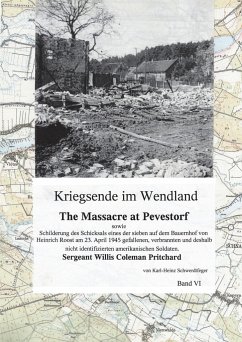 Kriegsende im Wendland - Schwerdtfeger, Karl-Heinz