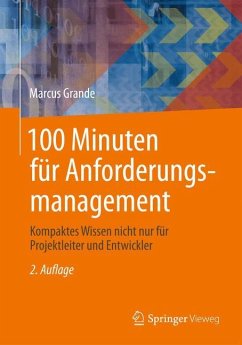 100 Minuten für Anforderungsmanagement - Grande, Marcus