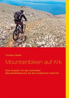 Mountainbiken auf Krk - Walter, Christian
