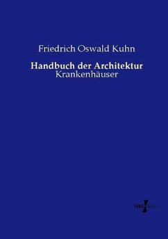 Handbuch der Architektur - Kuhn, Friedrich Oswald