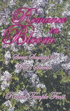 Romance in Bloom - Frost, Robert Temple