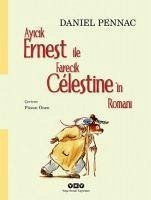 Ayicik Ernest ile Farecik Celestinein Romani - Pennac, Daniel