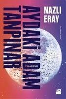 Aydaki Adam Tanpinar - Eray, Nazli