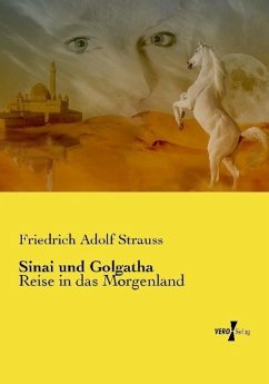 Sinai und Golgatha - Strauss, Friedrich Adolf