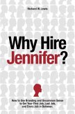 Why Hire Jennifer?