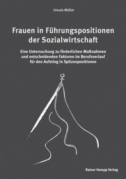 Frauen in Führungspositionen der Sozialwirtschaft (eBook, PDF) Frauen in Führungspositionen der Sozialwirtschaft (eBook, PDF)