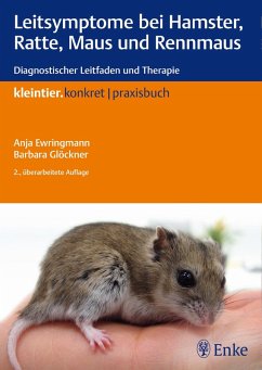 Leitsymptome bei Hamster, Ratte, Maus und Rennmaus (eBook, ePUB) - Ewringmann, Anja; Glöckner, Barbara
