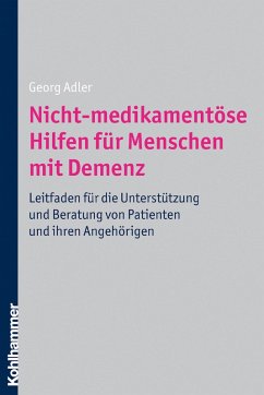 Nicht-medikamentöse Hilfen für Menschen mit Demenz (eBook, PDF) - Adler, Georg