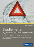 Studienletter Aggression und Autoaggression (eBook, PDF)