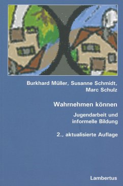 Wahrnehmen können (eBook, PDF) - Müller, Burkhard; Schmidt, Susanne; Schulz, Marc